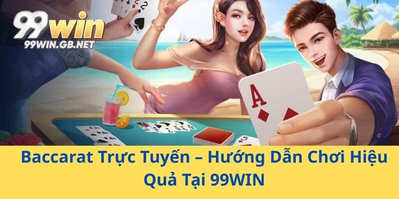 Baccarat Trực Tuyến