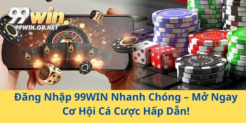 Đăng Nhập 99WIN