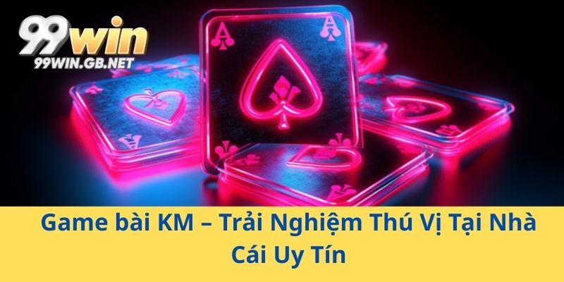 Game Bài KM