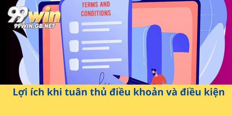 Lợi ích khi tuân thủ điều khoản và điều kiện
