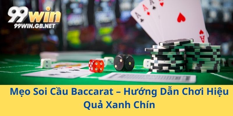 Mẹo Soi Cầu Baccarat
