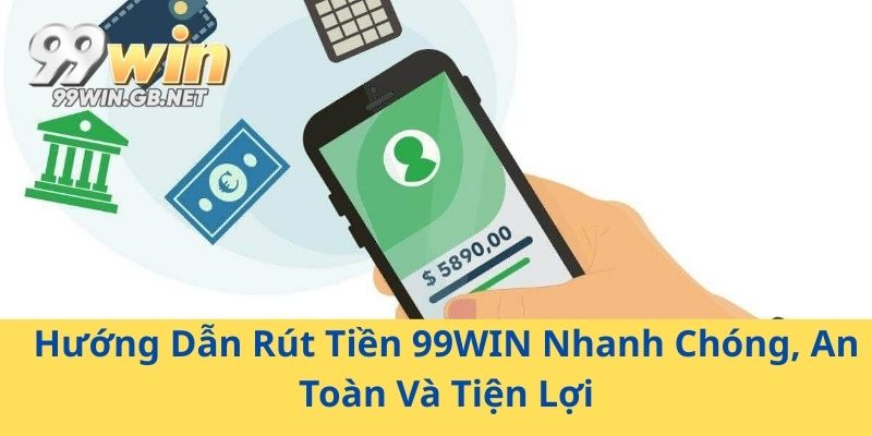 Rút Tiền 99WIN