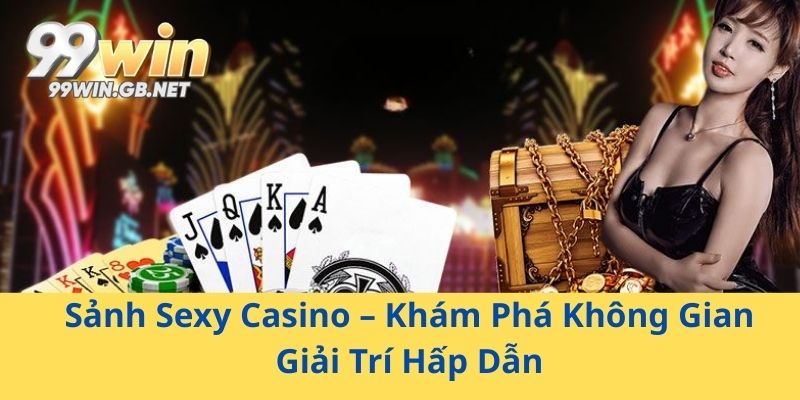 Sảnh Sexy Casino
